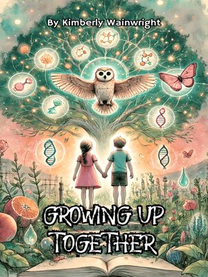 cover image of Growing Up Together